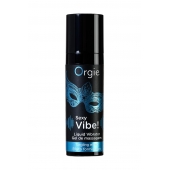 Гель для массажа ORGIE Sexy Vibe Liquid Vibrator с эффектом вибрации - 15 мл. - ORGIE - купить с доставкой в Камышине