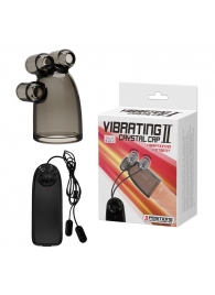 Дымчатая насадка-мастурбатор с вибрацией Vibrating Crystal Cap II - Baile - в Камышине купить с доставкой