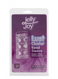 Прозрачная насадка на пенис с шипами и бугорками JELLY JOY LUST CLUSTER CLEAR - Dream Toys - в Камышине купить с доставкой