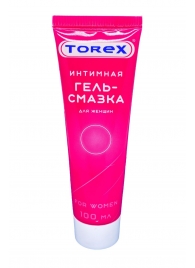 Гель-смазка на водной основе For Women - 100 мл. - Torex - купить с доставкой в Камышине