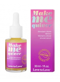 Возбуждающие капли для клитора Make Me Quiver - 30 мл. - Love to Love - купить с доставкой в Камышине
