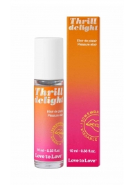 Возбуждающий гель Thrill Delight - 10 мл. - Love to Love - купить с доставкой в Камышине
